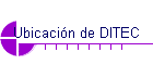 Ubicacin de DITEC